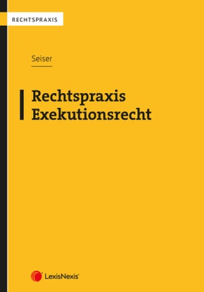 Rechtspraxis Exekutionsrecht