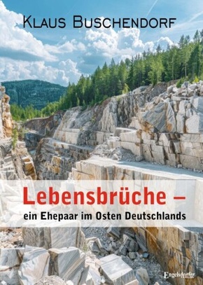 Lebensbrüche - ein Ehepaar im Osten Deutschlands