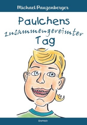 Paulchens zusammengereimter Tag