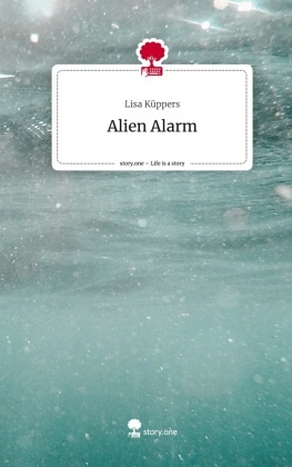 Alien Alarm. Life is a Story - story.one