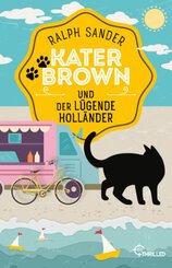 Kater Brown und der lügende Holländer