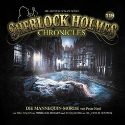 Sherlock Holmes Chronicles - Die Mannequin-Morde - Folge 119, 1 Audio-CD