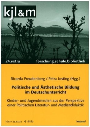 Politische und Ästhetische Bildung im Deutschunterricht