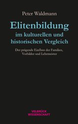 Elitenbildung im kulturellen und historischen Vergleich