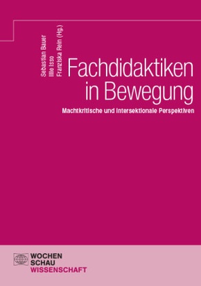 Fachdidaktiken in Bewegung