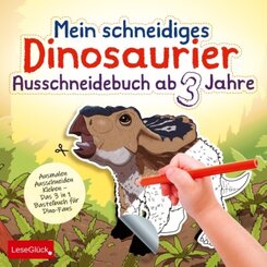 Mein schneidiges Dinosaurier Ausschneidebuch ab 3 Jahre