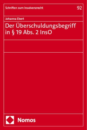 Der Überschuldungsbegriff in § 19 Abs. 2 InsO