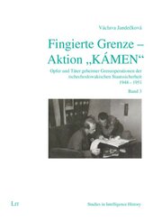 Fingierte Grenze - Aktion "KÁMEN"