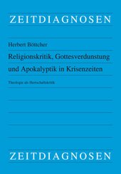 Religionskritik, Gottesverdunstung und Apokalyptik in Krisenzeiten