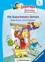 Die Superhelden-Schule - lesen lernen mit dem Leseraben - Erstlesebuch - Kinderbuch ab 7 Jahren mit Silbengeschichten zu