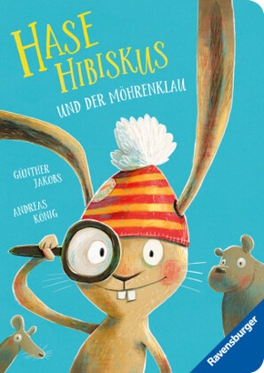 Hase Hibiskus und der Möhrenklau - Kinderbuch ab 3 Jahren, Pappbilderbuch, Bilderbuch