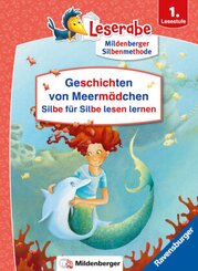 Wundervolle Geschichten von Meermädchen - Silbe für Silbe lesen lernen - Leserabe 1. Klasse - Erstlesebuch für Mädchen a