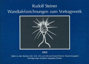 Wandtafelzeichnungen zum Vortragswerk: 43 Tafeln zu Vorträgen aus den Jahren 1921, 1922 und 1924