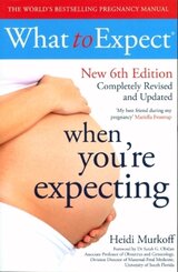 What to Expect When You're Expecting 6th Edition