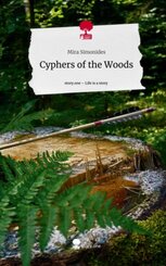 Cyphers of the Woods. Life is a Story - story.one