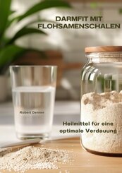 Darmfit mit  Flohsamenschalen