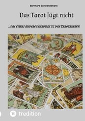 Das Tarot lügt nicht