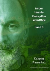 Aus dem Leben des Chefinspektors Michael Mackl, 3 Teile