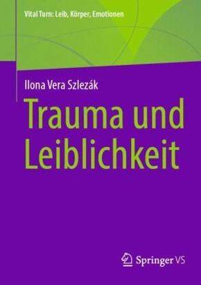 Trauma und Leiblichkeit