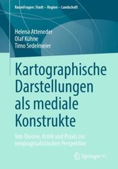 Kartographische Darstellungen als mediale Konstrukte