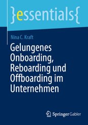 Gelungenes Onboarding, Reboarding und Offboarding im Unternehmen