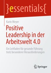 Positive Leadership in der Arbeitswelt 4.0