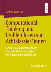 Computational Thinking und Problemlösen von Achtklässler_innen