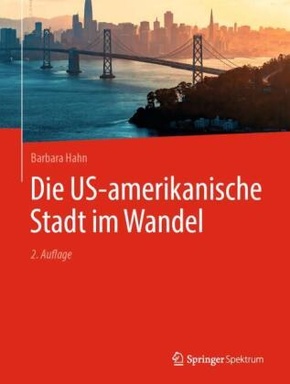 Die US-amerikanische Stadt im Wandel