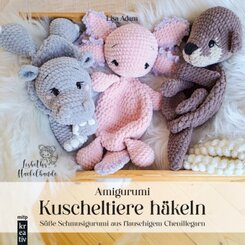 Amigurumi Kuscheltiere häkeln