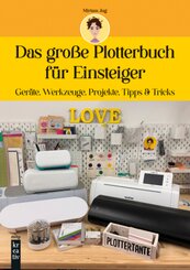 Das große Plotterbuch für Einsteiger