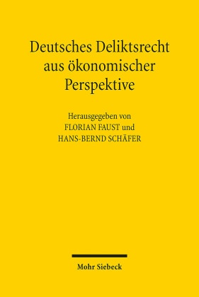 Deutsches Deliktsrecht aus ökonomischer Perspektive