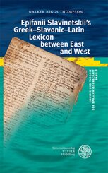 Epifanii Slavinetskii's Greek-Slavonic-Latin Lexicon between East and West