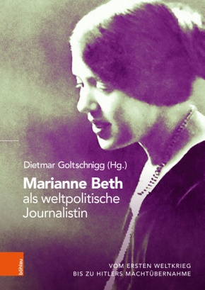 Marianne Beth als weltpolitische Journalistin