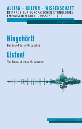 Hingehört! Der Sound des Anthropozäns - Listen! The Sound of the Anthropocene