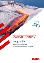 STARK Geographie - Abitur-Training BW - Abitur ab 2026, m. 1 Buch, m. 1 Beilage