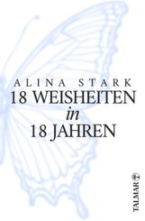 18 Weisheiten in 18 Jahren