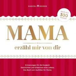 Mama erzähl mir von dir