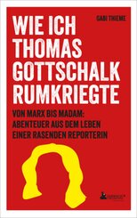 Wie ich Thomas Gottschalk rumkriegte