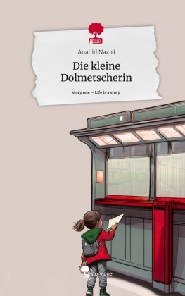 Die kleine Dolmetscherin. Life is a Story - story.one