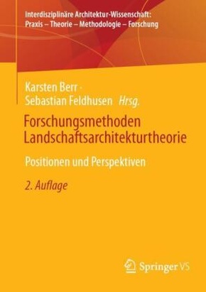 Forschungsmethoden Landschaftsarchitekturtheorie