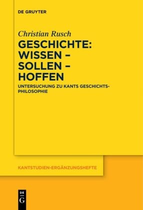 Geschichte: Wissen - Sollen - Hoffen