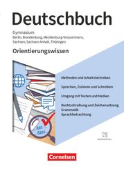 Deutschbuch Gymnasium - Berlin, Brandenburg, Mecklenburg-Vorpommern, Sachsen, Sachsen-Anhalt und Thüringen - Neue Ausgab