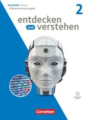 Entdecken und verstehen - Geschichtsbuch - Differenzierende Ausgabe Hessen - Ausgabe ab 2023 - Band 2