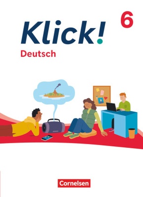 Klick! - Fächerübergreifendes Lehrwerk für Lernende mit Förderbedarf - Deutsch - Ausgabe ab 2024 - 6. Schuljahr