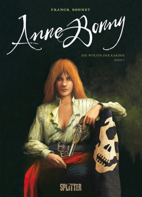 Anne Bonny - Die Wölfin der Karibik. Band 1