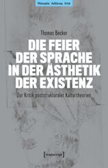 Die Feier der Sprache in der Ästhetik der Existenz