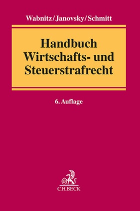 Handbuch Wirtschafts- und Steuerstrafrecht