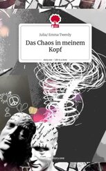 Das Chaos in meinem Kopf. Life is a Story - story.one