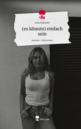 (es könnte) einfach sein. Life is a Story - story.one