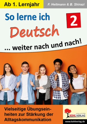 So lerne ich Deutsch ... weiter nach und nach! / Band 2